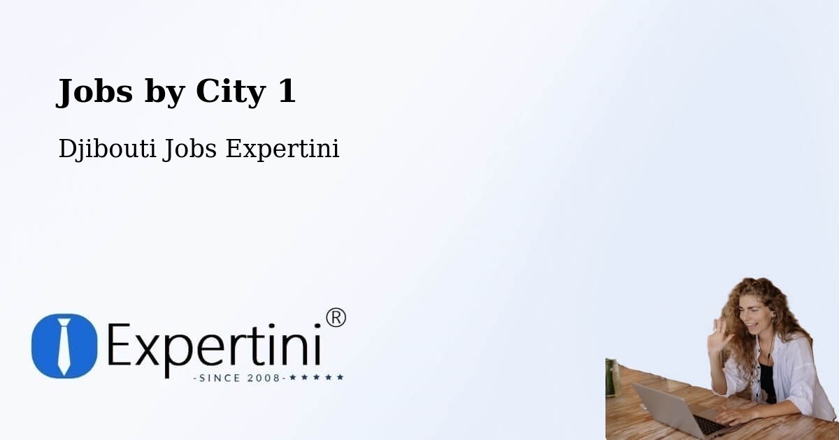 City Jobs in Djibouti - Expertini